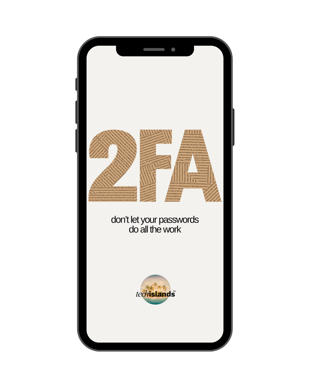 2FA — Don’t Let Your Passwords Do All the Work - Phone Wallpaper