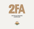 2FA — Don’t Let Your Passwords Do All the Work - Phone Wallpaper